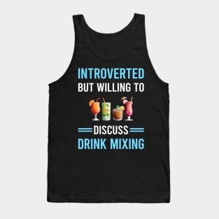 Introverted Drink Mixing Mixologist Mixology Cocktail Bartending Bartender Tank Top